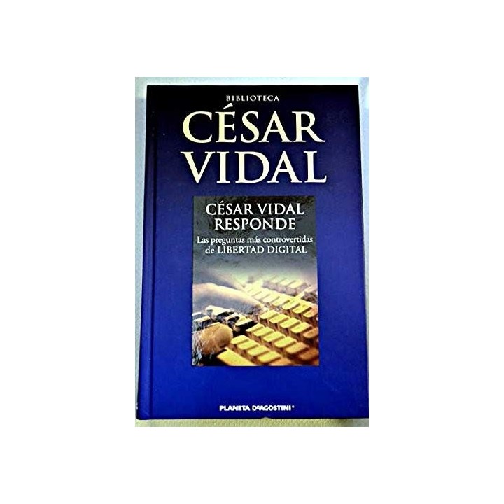 César Vidal responde. Las preguntas más controvertidas de Libertad Digital